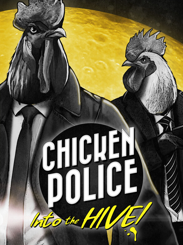 Chicken Police: Into the HIVE!