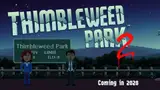 Thimbleweed Park 2 announced for 2028: what players can expect