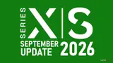 Xbox update 22 September 2026: Share button, search and Manage queue fixed
